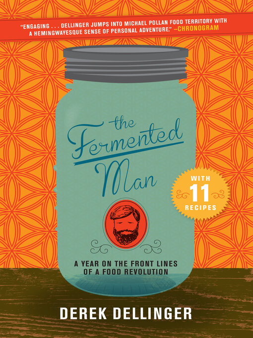 Title details for The Fermented Man by Derek Dellinger - Available